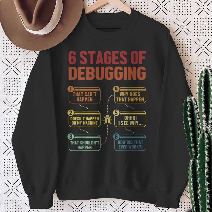 6 Stages Of Debugging Software Engineer Coder Programmer Sweatshirt Geschenke für alte Frauen