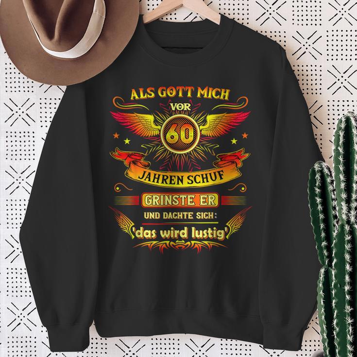 60Th Birthday Als Gott Michor 60 Jahre Schuf Grinse Er 60Th Sweatshirt Geschenke für alte Frauen