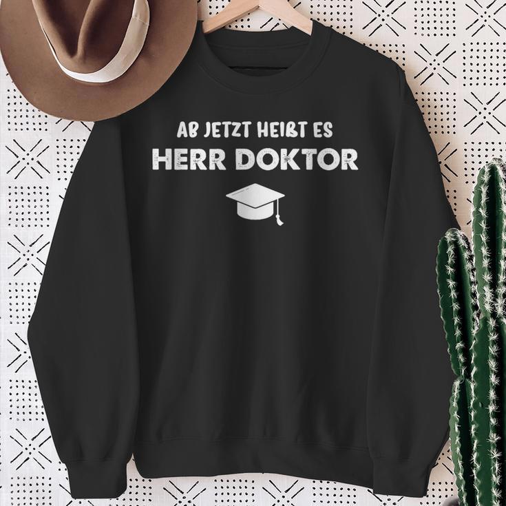 Ab Jetzt Heißt Es Herr Doktor Jumper Doctoratel Promotion Sweatshirt Geschenke für alte Frauen