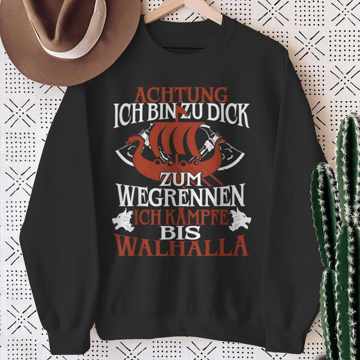 Achtung Ich Bin Zu Dick Zum Wegrenneniking Sweatshirt Geschenke für alte Frauen