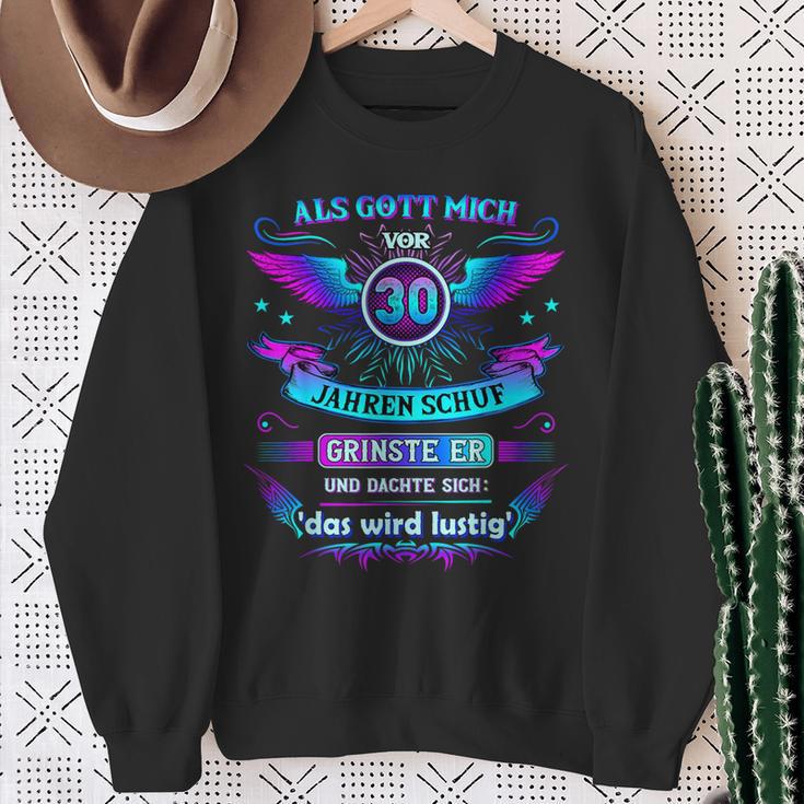 Als Gott Mich 30 Jahreor Schuf Grinste Er 30Th Birthday German Sweatshirt Geschenke für alte Frauen