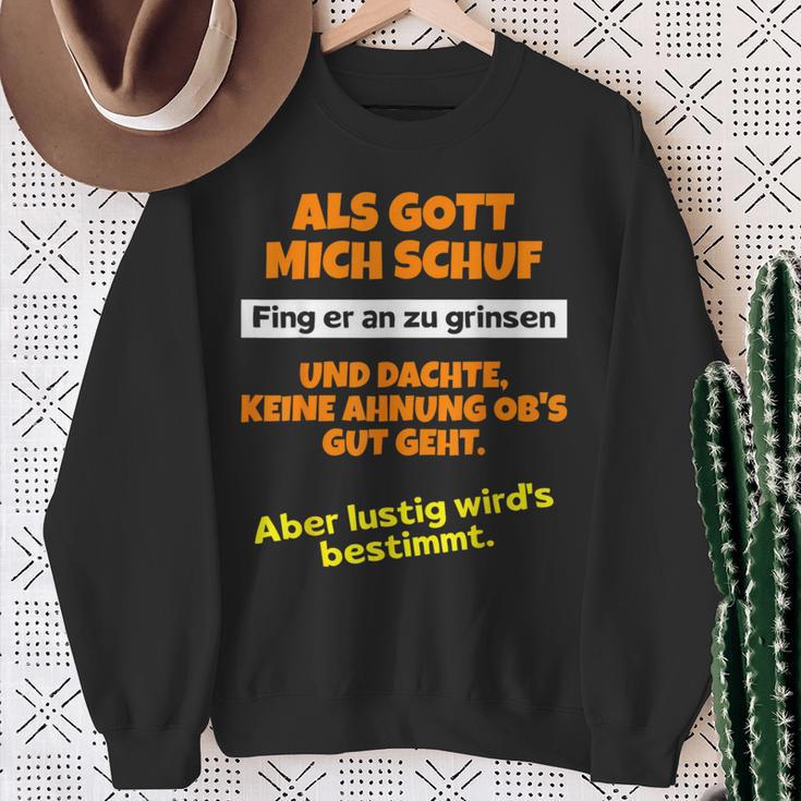 Als Gott Mich Schuf Fing Er An Zu Grinsen Humor Sweatshirt Geschenke für alte Frauen