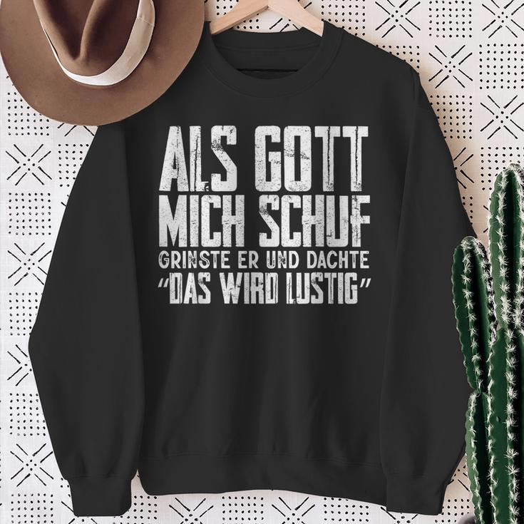 Als Gott Mich Schuf Grinste Sarcasm Sweatshirt Geschenke für alte Frauen