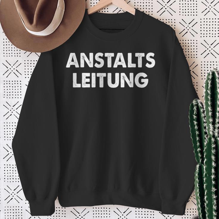 Anstaltleitung Sayings Humour Fun Sweatshirt Geschenke für alte Frauen