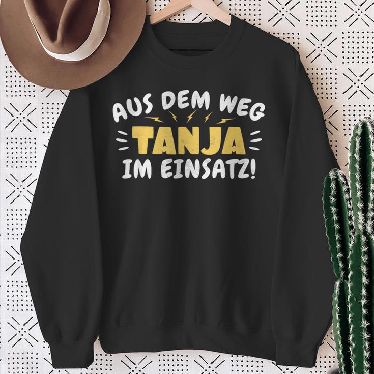 Aus Dem Weg Tanja Im Einsatz Sweatshirt Geschenke für alte Frauen