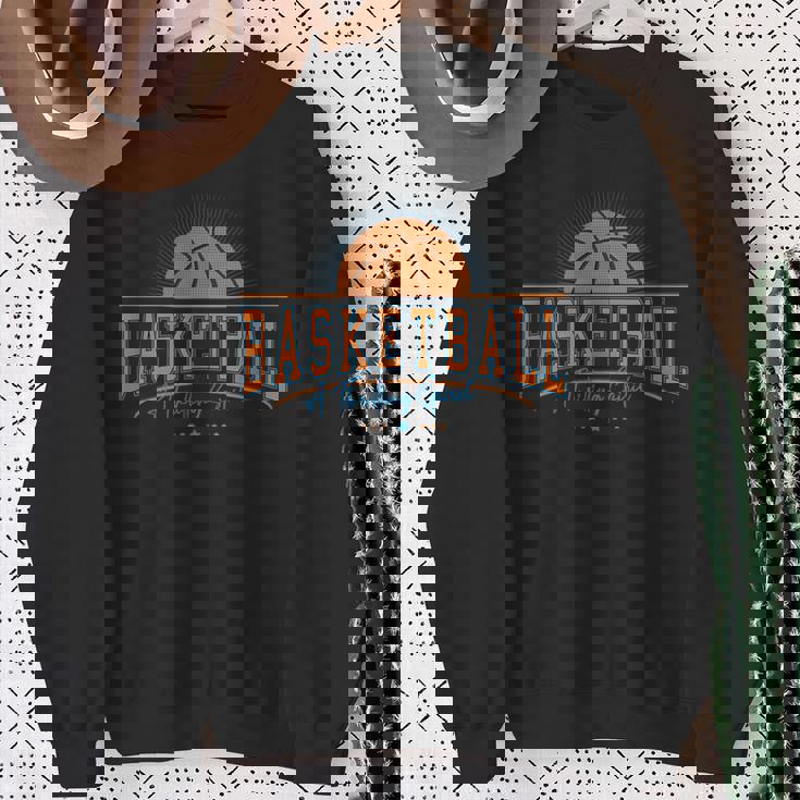 Basketball A Thrilling Spirit Great Sports Moments Sweatshirt Gifts for Old Women