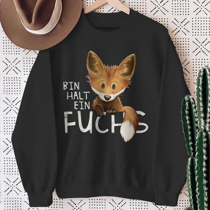 Bin Halt Eben Ein Fuchserwegen Fuchsiges Statement Sweatshirt Geschenke für alte Frauen