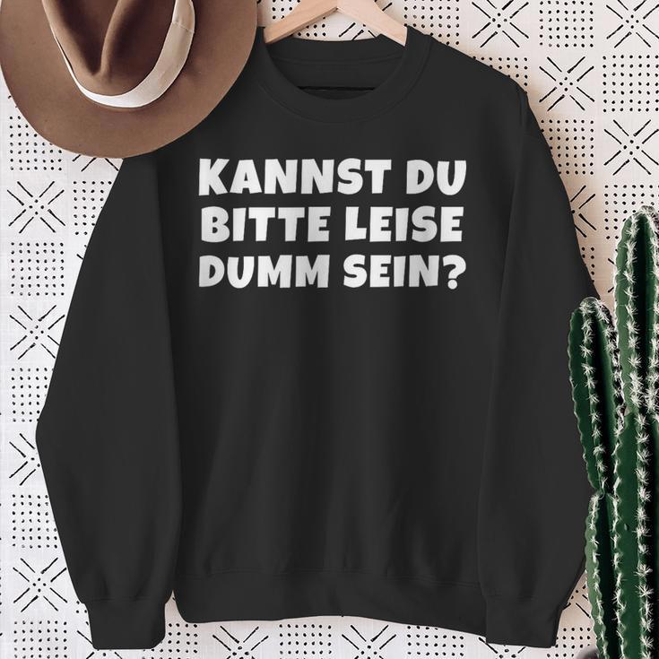 Bitte Leise Dumm Sein Quche Konter Statement Sweatshirt Geschenke für alte Frauen