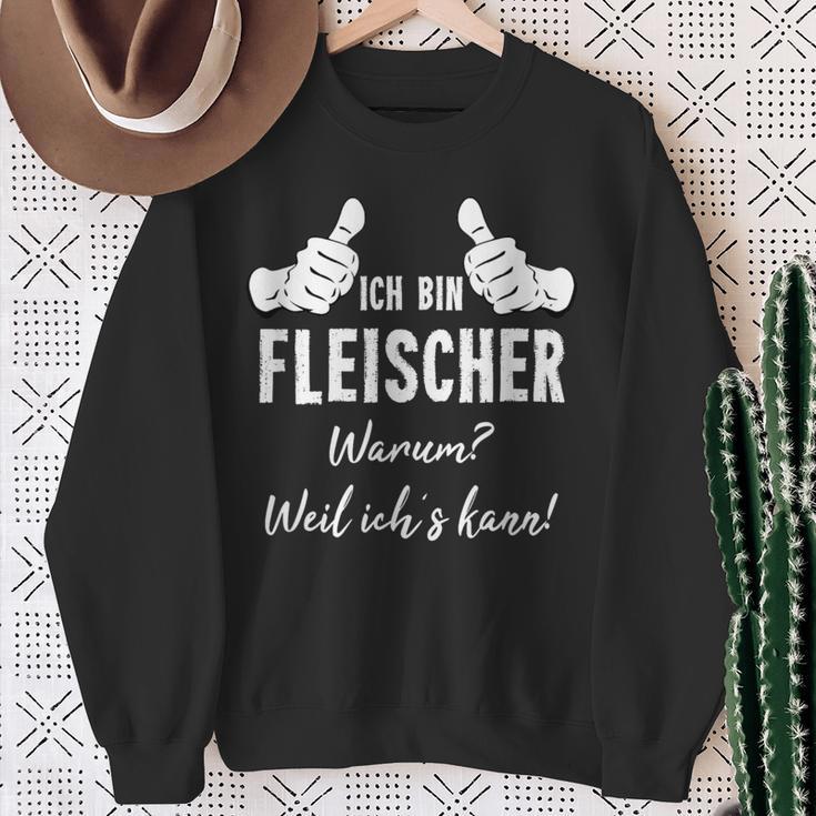 Butcher Ich Bin Fleischer Weil Ich Kann Sweatshirt Geschenke für alte Frauen