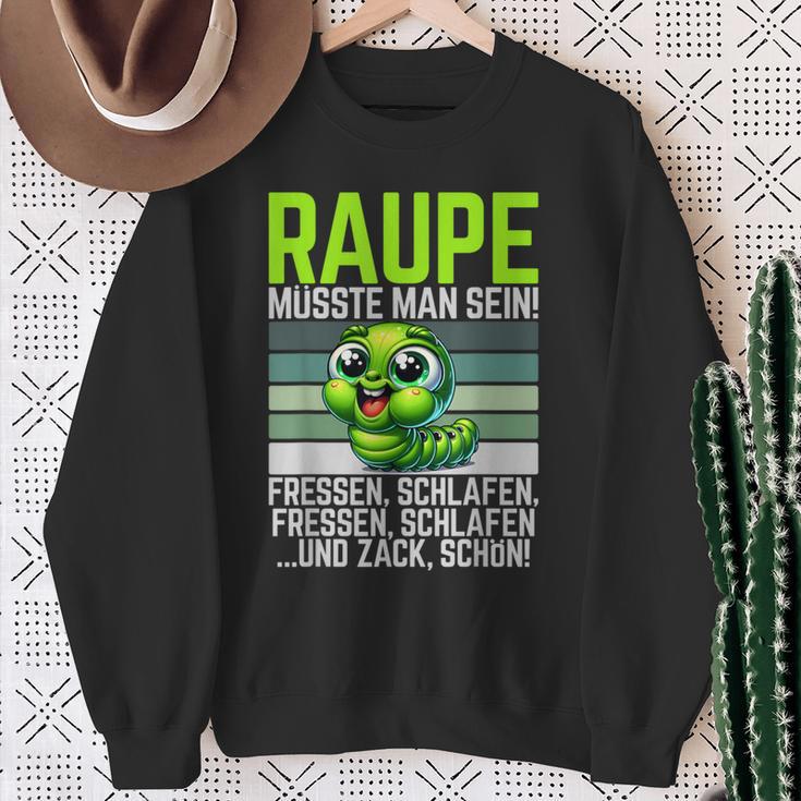 Caterpillar Müsste Man Sein Fressen Schlaf Sweatshirt Geschenke für alte Frauen