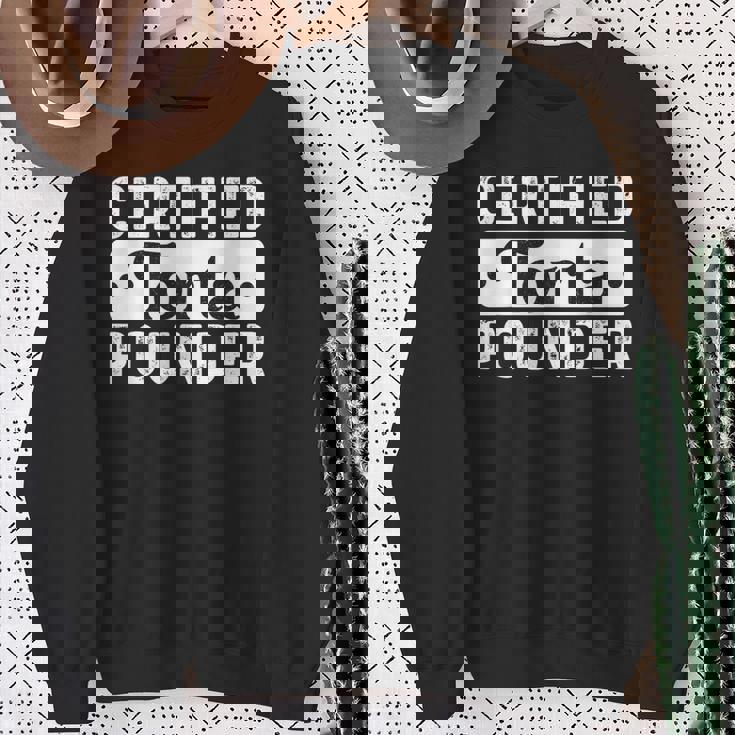 Certified Torta Pounder Saying Sweatshirt Gifts for Old Women Certified Torta Pounder Saying Sweatshirt Gifts for Old Women