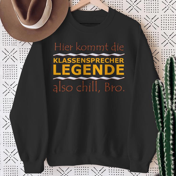 Chill Bro Frecher Spruch Geschenk Klassensprecher Legende Sweatshirt Geschenke für alte Frauen