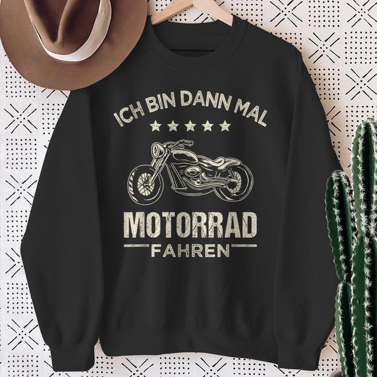 Chopper Ich Bin Dann Mal Motorrad Fahren Sweatshirt Geschenke für alte Frauen