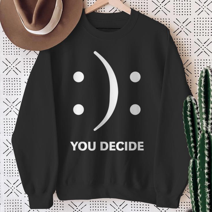 You Decide Sweatshirt Geschenke für alte Frauen