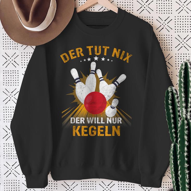 Der Tut Nix Der Will Nur Kegeln Kegel Club Hobby Kegel Sweatshirt Geschenke für alte Frauen