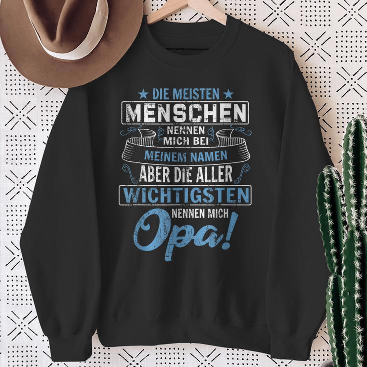 Die Meisten Menschen Nennen Mich Bei Mein Namen Opa Sweatshirt Geschenke für alte Frauen