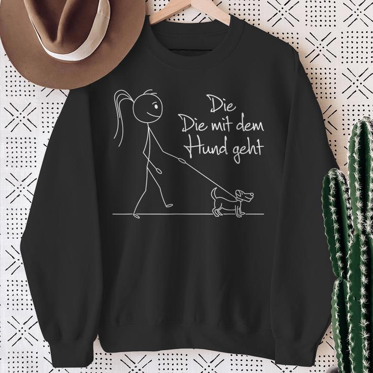 Die Mit Dem Hund Geht Hundebesitzerin Dog Lover Sweatshirt Geschenke für alte Frauen