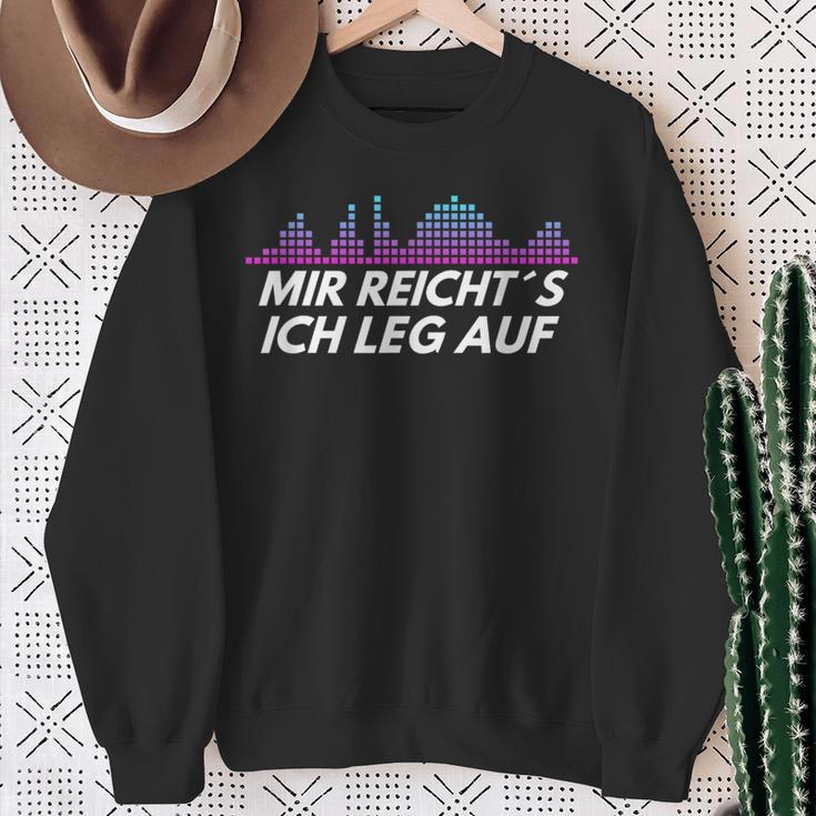 Dj Mir Reicht´S Ich Leg Auf Sweatshirt Geschenke für alte Frauen