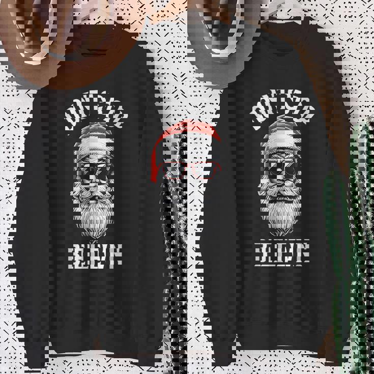 Don't Stop Believing Santa Claus Christmas Boys Sweatshirt Gifts for Old Women
