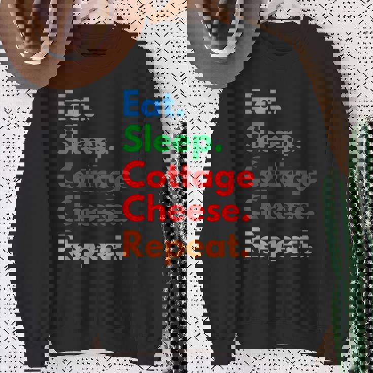 Eat Sleep Cottage Cheese Repeat For Cottage Cheese Lovers Sweatshirt Gifts for Old Women