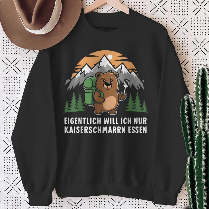 Eigentlich Will Ich Nur Kaiserschmarrn Essen Sweatshirt Geschenke für alte Frauen