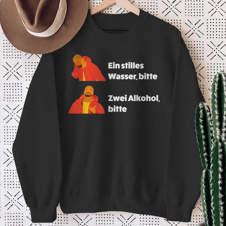 Ein Stilles Wasser Bitte X Zwei Alkohol Bitte Yes No Meme Sweatshirt Geschenke für alte Frauen