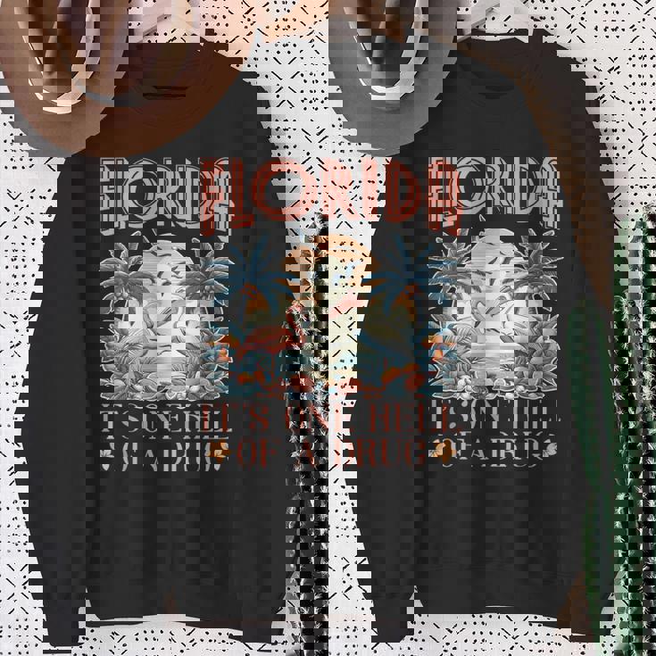 Florida It's One Hell Of A Drug Flamigo Sweatshirt Gifts for Old Women