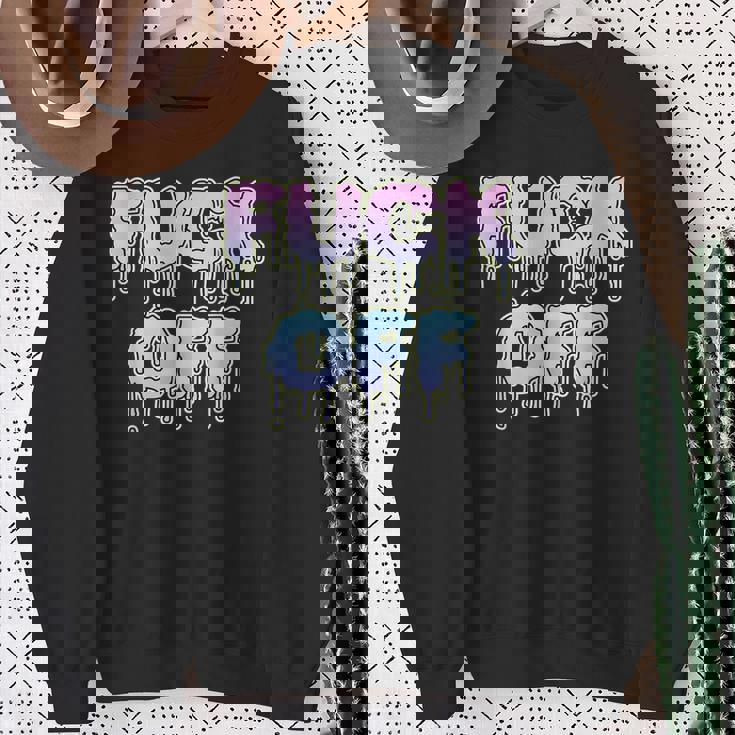 Fuck Off For Fuck Off Fans Leave Me Alone Piss Sweatshirt Gifts for Old Women