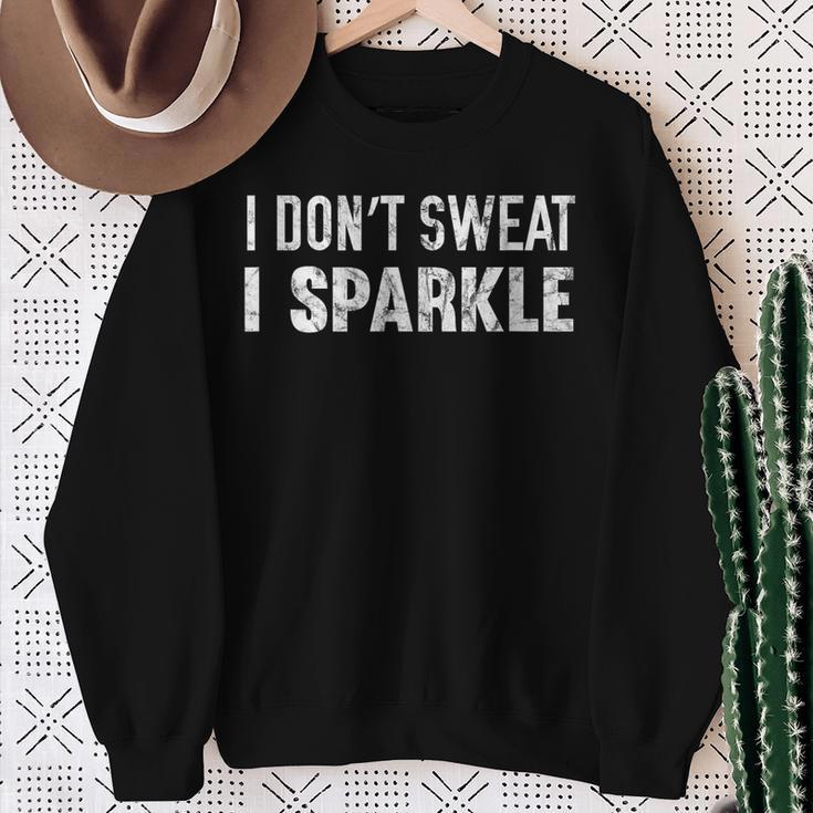 I Don't Sweat I Sparkle Workout Sweatshirt Geschenke für alte Frauen