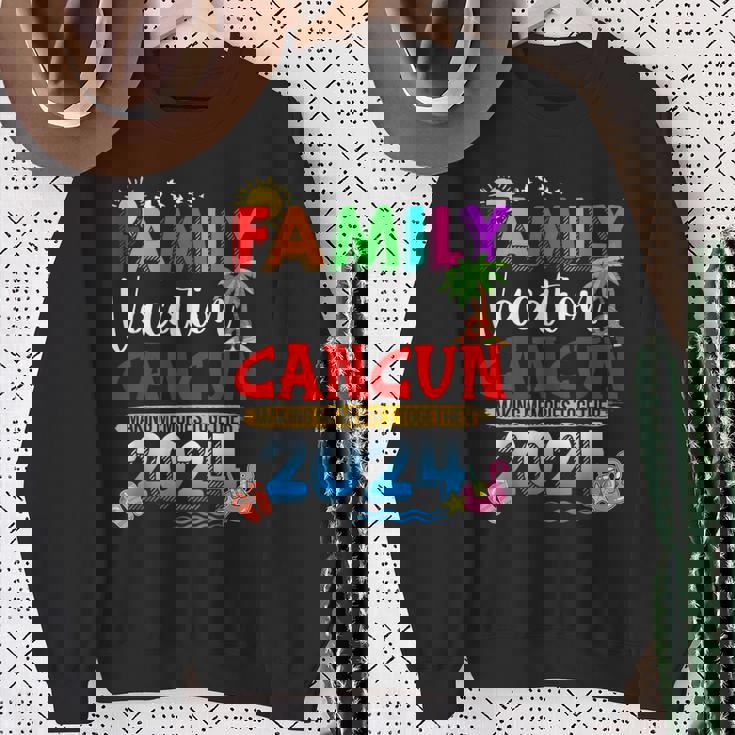 Family Vacation Cancun 2024 Making Memories Together Sweatshirt Gifts for Old Women