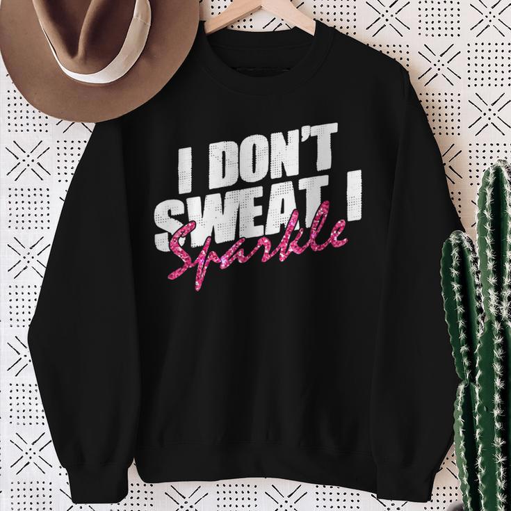 Quote Don't Sweat I Sparkle Sweatshirt Geschenke für alte Frauen