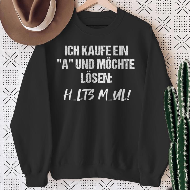 Statement Ich Kaufe Ein A Und Möchte Löen I Buy A 'A' And Want To Solve It Sweatshirt Geschenke für alte Frauen