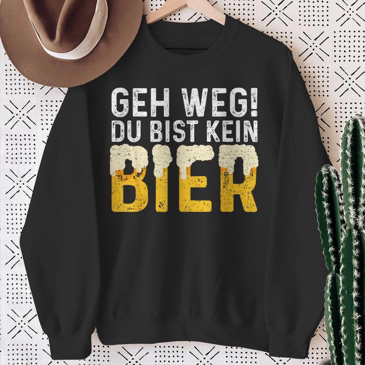 Geh Weg Du Bist Kein Bier Biertrinker Slogan Sweatshirt Geschenke für alte Frauen