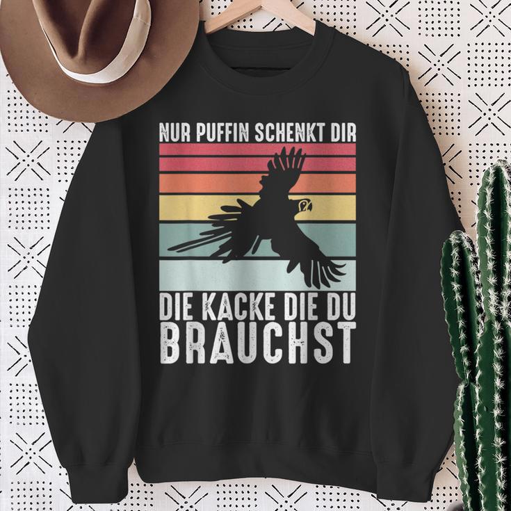 Nur Puffin Schenkt Dir Die Du Brauchst Sweatshirt Geschenke für alte Frauen