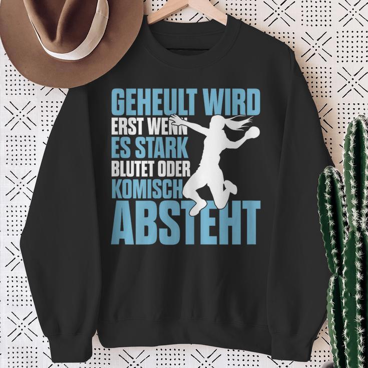 Handball Geheult Wird Erst Wenn Es Stark Blutet Damen Sweatshirt Geschenke für alte Frauen