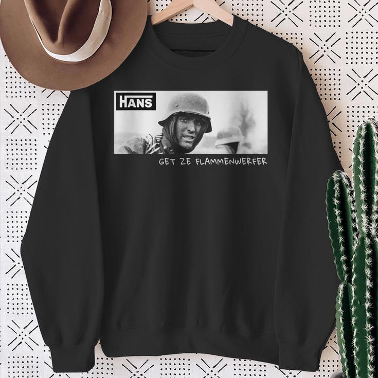 Hans Get Ze Flamethrowerintage Ww2 Soldier Meme Sweatshirt Geschenke für alte Frauen