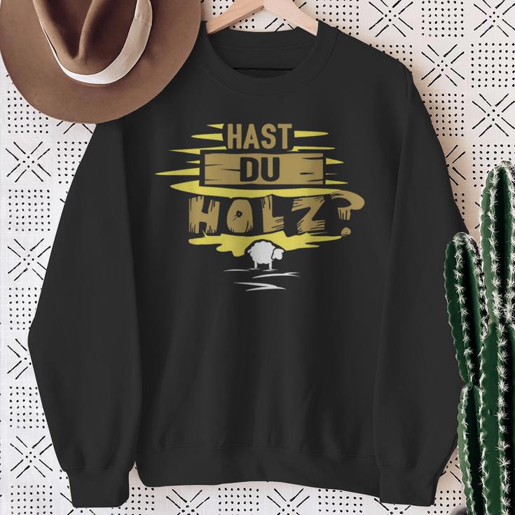 Hast Du Holz Sweatshirt Geschenke für alte Frauen