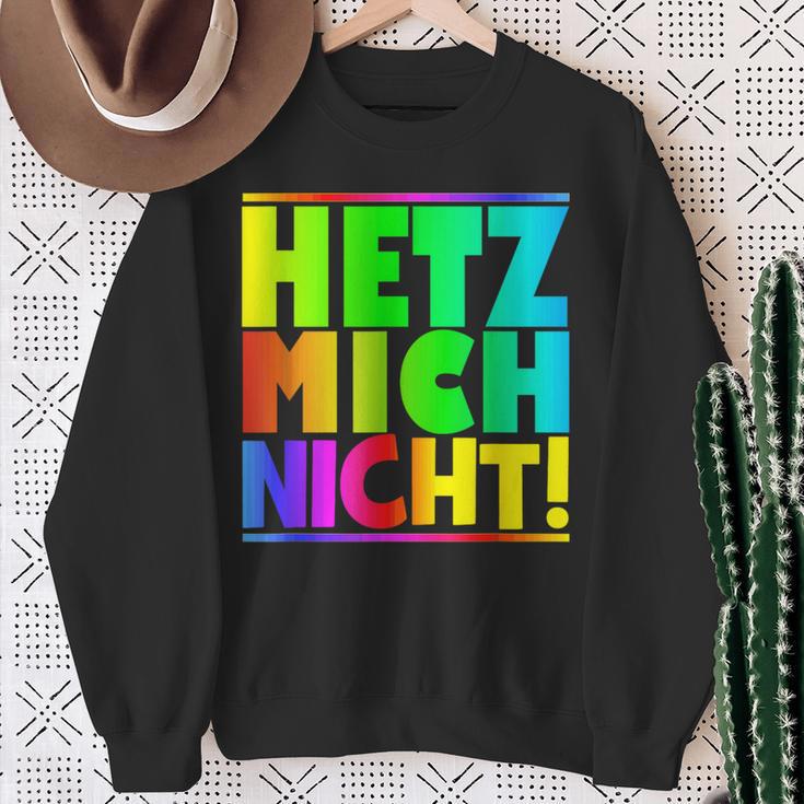 Hetz Mich Nicht Halts Maul Stress Mich Nicht Hetz Mich Nicht Hetz Sweatshirt Geschenke für alte Frauen