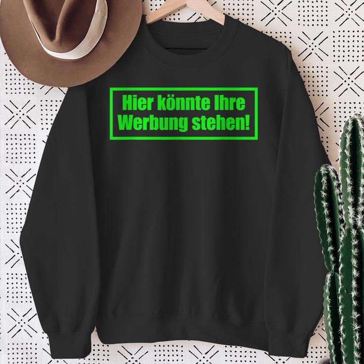 Hier Könnte Ihre Werbung Stehen Sayings Sweatshirt Geschenke für alte Frauen