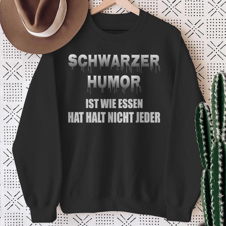 Humor Ist Wie Essen Hat Halt Nicht Jeder Humor Ist Wie Essen Nicht Jeder S Sweatshirt Geschenke für alte Frauen