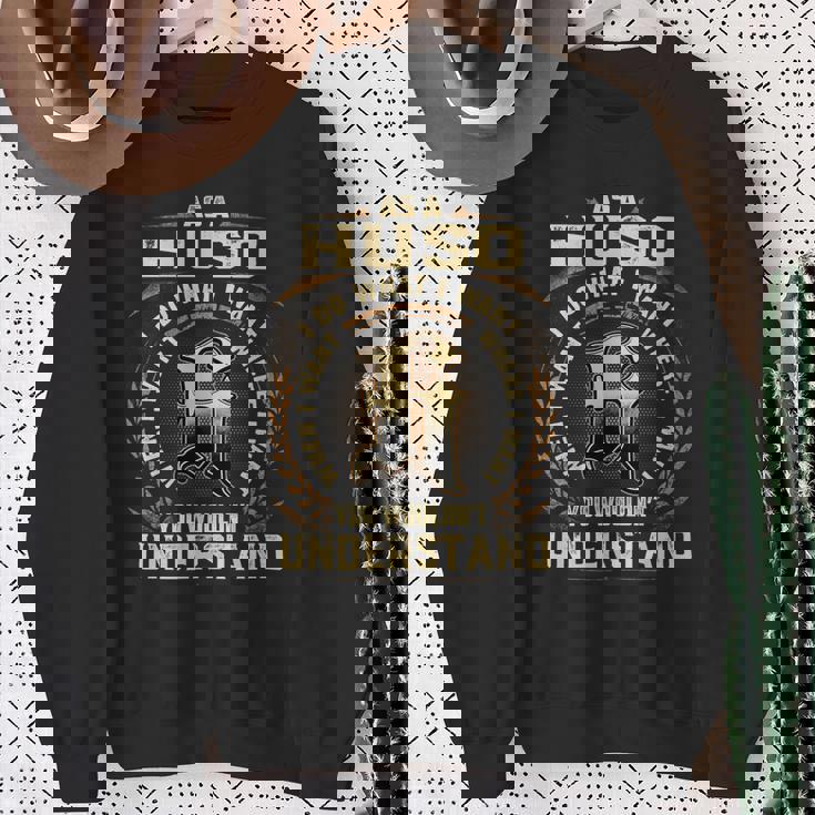 As A Huso I Do What I Want Huso Name Sweatshirt Gifts for Old Women