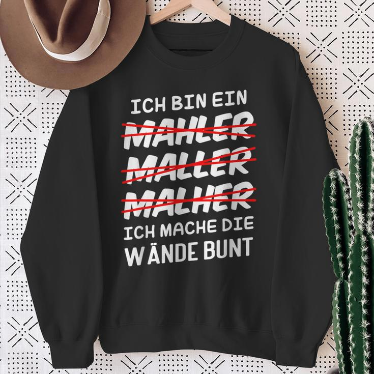 Ich Bin Ein Mahler Maller Malher Ich Mache Die Wanden I'm Sweatshirt Geschenke für alte Frauen