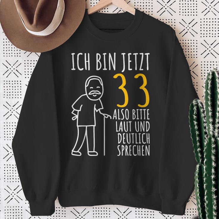 Ich Bin Jetzt 33 Sweatshirt Geschenke für alte Frauen