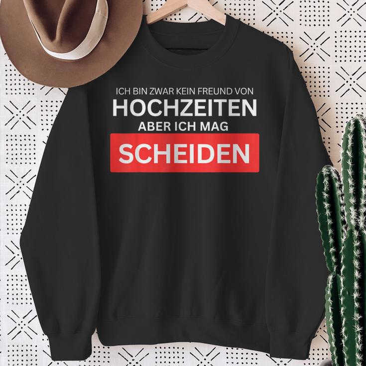 Ich Bin Kein Freundon Hochzeiten Aber Ich Mag Scheiden Sweatshirt Geschenke für alte Frauen