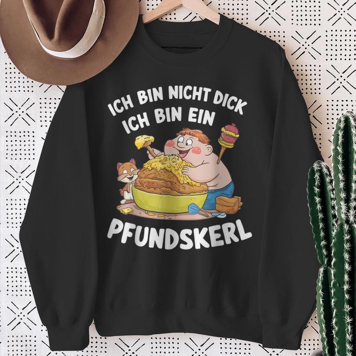 Ich Bin Nicht Dick Ich Bin Ein Pfundkerl Sweatshirt Geschenke für alte Frauen