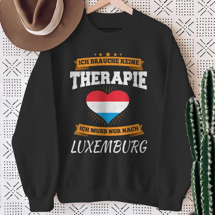 Ich Brauche Keine Therapie Ich Muss Nur Nach Luxembourg Sweatshirt Geschenke für alte Frauen