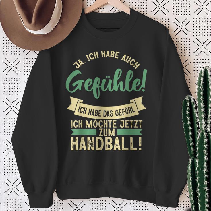 Ich Habe Das Gefühl Ich Möchte Handball Hanballer Sweatshirt Geschenke für alte Frauen