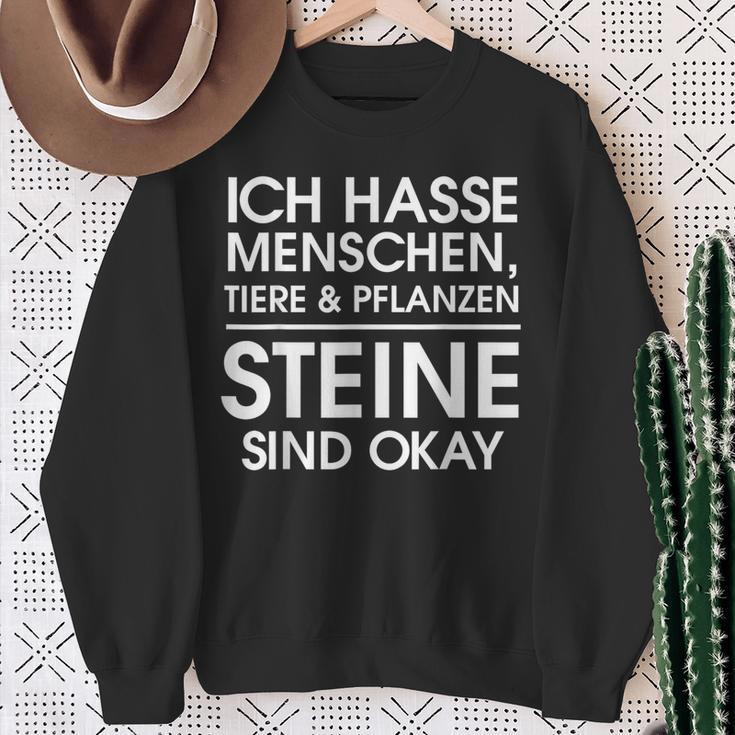 Ich Hasse Menschen Animals Und Pflanzen Steinen Sind Okay I Sweatshirt Geschenke für alte Frauen