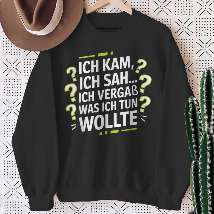 Ich Kam Ich Sah Ichergaß Lustigergesslichkeit Spruch Sweatshirt Geschenke für alte Frauen