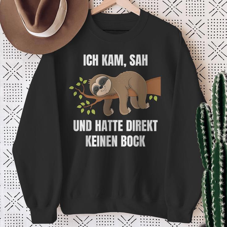 Ich Kam Sah Und Hatte Direkt Keinen Bock Faultier Saying Sweatshirt Geschenke für alte Frauen